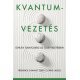 Kvantumvezetés - Újfajta tudatosság az üzletvezetésben     13.95 + 1.95 Royal Mail